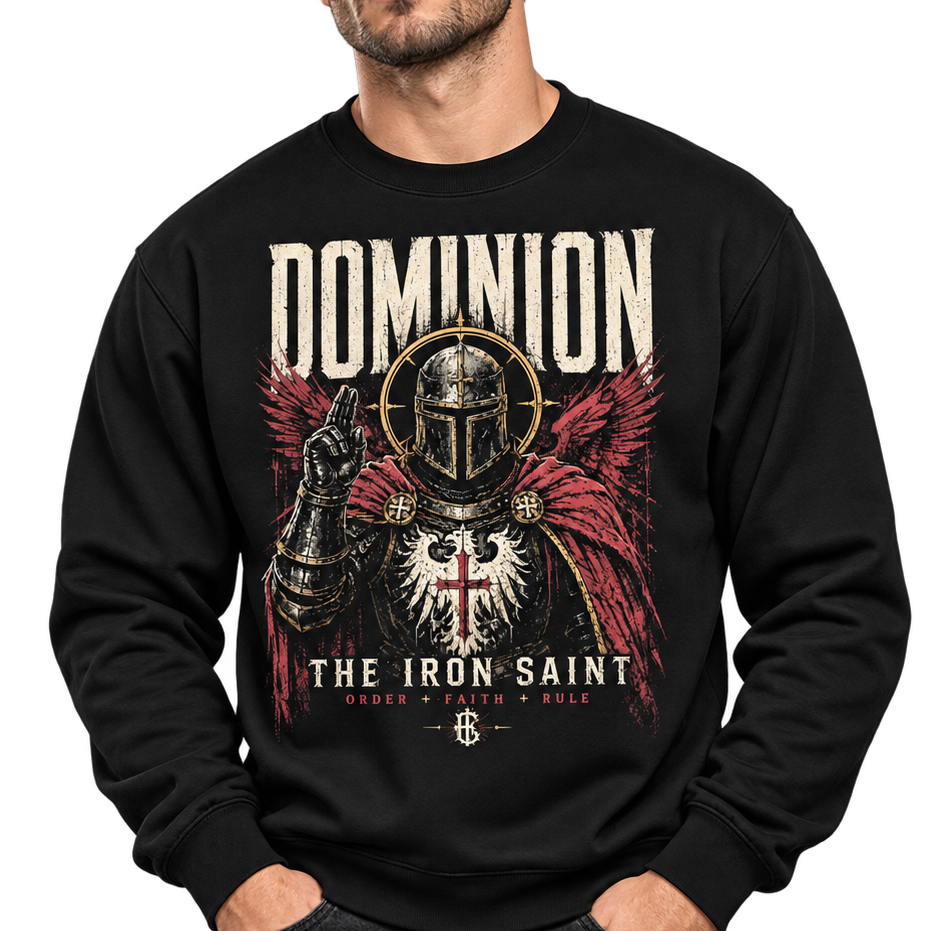 DOMINION — The Iron Saint Sweatshirt