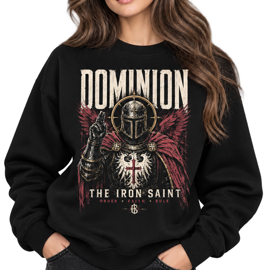 DOMINION — The Iron Saint Sweatshirt